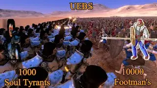 1000 Soul Tyrants' vs 10000 Footman's  | Ultimate Epic Battle Simulator |