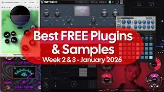 Free Plugins and Samples &ndash; Week 2 and 3 January 2026 &ndash; No Talking