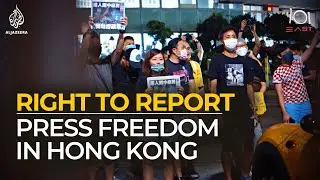 Right to Report: Press Freedom in Hong Kong | 101 East Documentary