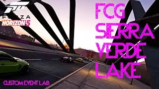 FCG Sierra Verde Lake Race - CUSTOM EVENT LAB - ANDYPSBACK - Forza Horizon 5!