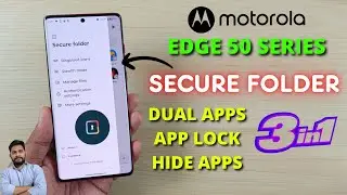 Moto Edge 50 Series: как использовать защищенную папку?