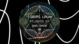 Tobias Laun - Atlantis (Andu Simion Rework) [TZH223]