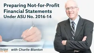 Preparing Not-for-Profit Financial Statements Under ASU No. 2016-14 (ENFP)