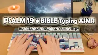 [📜ASMR Bible Typing] Psalm 19 &bull; Real Mechanical Typing Sound | Crush 80 Reboot Pro, Crisp sound&bull; 4K