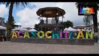 Acaxochitlan, MAGIC TOWN of the state of Hidalgo