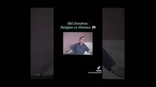 Bill Donahue&rsquo;s profound truth on religion vs women  