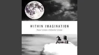 Within Imagination - Orchestra Version