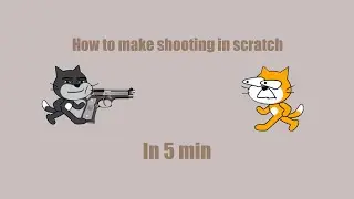 how to make shooting in scratch
