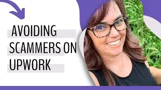 Let's Talk about Avoiding Scammers on UpWork ~ DANA