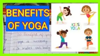 10 Benefits of Yoga for kids // International yoga day // world yoga day speech