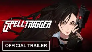 Spell Trigger - Official Trailer | SEAGO 2025