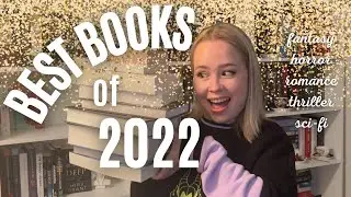 the BEST BOOKS that I read in 2022 || Top 15 Books of the Year out of 300+ read || booktube