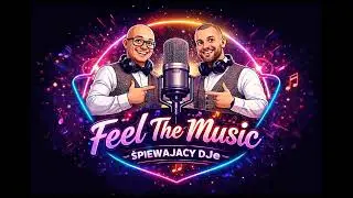 Dj & Wodzirej - Feel The Music