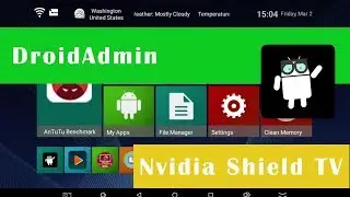 Install DroidAdmin on Nvidia Shield TV and get free Apps and Games