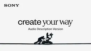 Stw&oacute;rz swoją drogę [W rolach gł&oacute;wnych prawdziwi tw&oacute;rcy] | Sony (z audiodeskrypcją)