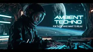 Deep Space Station 🌌 Ambient Techno & Ethereal Vocals for Coding / Studying