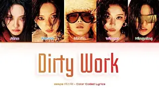 [aespa (에스파)] 'Dirty Work' (You As A Member): 5 members (Color Coded Lyrics)