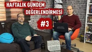 Haftalık Gündem Değerlendirmesi 2018/03