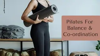 Pilates&nbsp;For&nbsp;Balance and&nbsp;Control&nbsp;- Top To Toe Audio Described Pilates&nbsp;For&nbsp;All - Guided Pilates