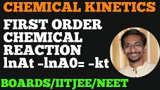 First-1st Order Reaction | Integrated Rate Law | Graphical Representation | NEET JEE 12th Board ko