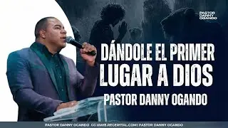 Pastor Dany Ogando / D&aacute;ndole el primer lugar a Dios🙏 