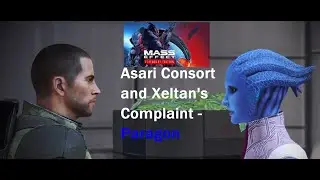 Asari Consort and Xeltan's Complaint - Paragon - Mass Effect 1: Legendary Edition