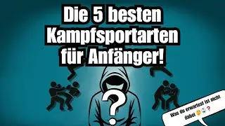 Die 5 besten Kampfsportarten f&uuml;r Einsteiger - Finde deinen Stil