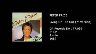 PETER PRICE - Living On The Out (7'' Version) - 1987