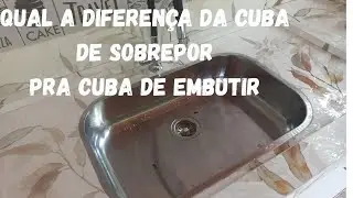 QUAL A DIFERENÇA ENTRE CUBA DE SOBREPOR  E CUBA EMBUTIDA #areagourmet 