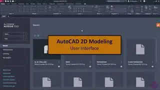 1-1 User Interface (AutoCAD 2022 Tutorials)