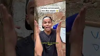 Explicando o Idioma Carioca 😂