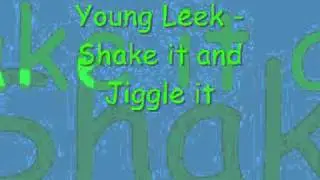 Young Leek - Jiggle it shawty
