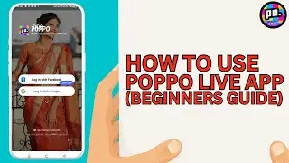 Как использовать приложение Poppo Live &mdash; полное руководство для начинающих