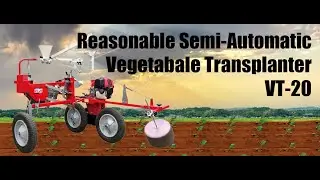 Model 2021 Semi-Automatic Vegetable Transplanter VT-20 Works