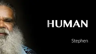 La entrevista de Stephen - AUSTRALIA - #HUMAN