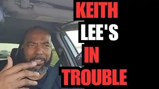 Keith Lee is in trouble 