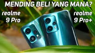 realme 9 pro vs realme 9 pro+ | Bedanya Apa Saja?