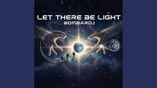 Let There Be Light