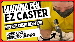 Maquina DE TATTOO PEN EZ CASTER | Melhor custo benef&iacute;cio | PRIMEIRO TRAMPO COM ELA