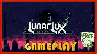 LUNARLUX CHAPTER 1 - GAMEPLAY / REVIEW - FREE STEAM GAME 🤑