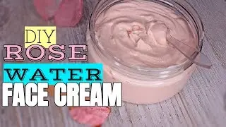 DIY 🌹ROSEWATER FACIAL CREAM | Oslove Holiday Series Part 3