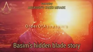 Basim's hidden blade story/ Assassin's creed Mirage GAMEPLAY