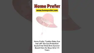 Home Prefer Toddler Baby Sun Protection Bucket Hat Wide Brim Beach Hats#beachhat #buckethat #sunhat