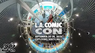 Walking Around South Hall at LA Comic Con 2025 | 360 Video