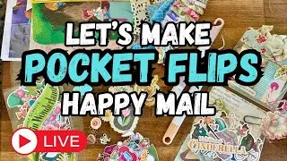 #LIVE Let's Make Happy Mail Pocket Flips ~ The NEW Pocket Letters!