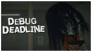 So You Want to Work in Games? Welcome to Debug Deadline&hellip; 👀