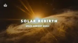 Deep Space Ambient Vol. 8 &ndash; Solar Rebirth (1H Light Space Ambient)