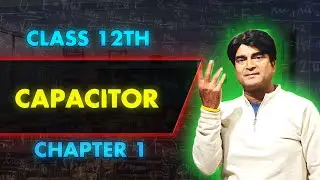 Capacitor (Introduction) | PhysicsA tricky approach series || class 12th