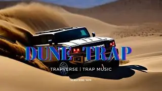 Dune Trap - Hard Trap Beat 2023 FREE | Trapverse
