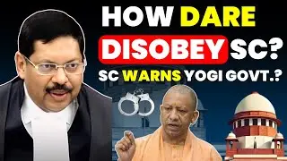 HOW DARE DISOBEY SC? SC WARNS YOGI GOVT.? #lawchakra #supremecourtofindia #yogiadityanath #jailer